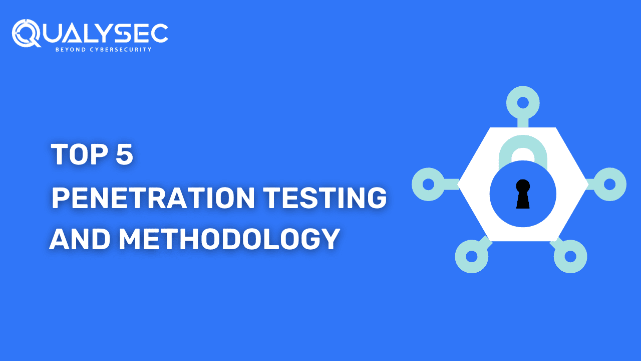 Top Penetration Testing Methodologies for Network Security