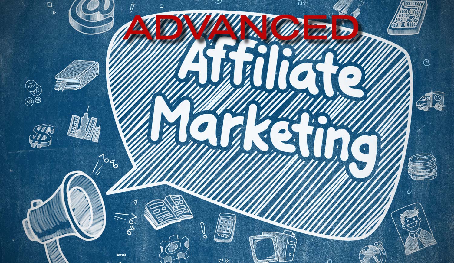 Advanced Affiliate Marketing